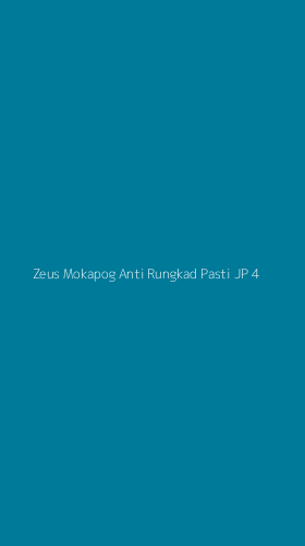 Tampilan Antarmuka Aplikasi Zeus Mokapog Anti Rungkad Pasti Jp - 4
