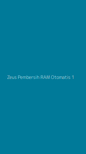 Tampilan Antarmuka Aplikasi Zeus Pembersih Ram Otomatis - 1