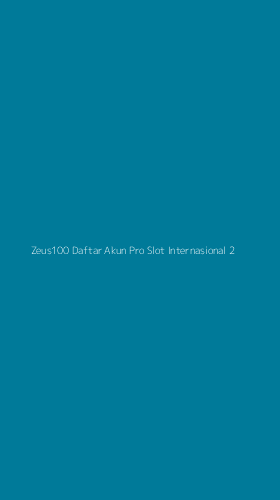 Tampilan Antarmuka Aplikasi Zeus100 Daftar Akun Pro Slot Internasional - 2