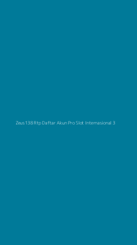 Tampilan Antarmuka Aplikasi Zeus138 Rtp Daftar Akun Pro Slot Internasional - 3