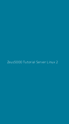 Tampilan Antarmuka Aplikasi Zeus5000 Tutorial Server Linux - 2