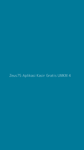 Tampilan Antarmuka Aplikasi Zeus75 Aplikasi Kasir Gratis Umkm - 4