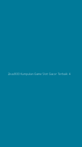 Tampilan Antarmuka Aplikasi Zeus800 Kumpulan Game Slot Gacor Terbaik - 4