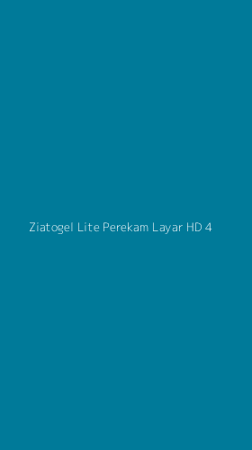 Tampilan Antarmuka Aplikasi Ziatogel Lite Perekam Layar Hd - 4