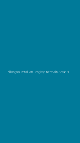 Tampilan Antarmuka Aplikasi Zilong88 Panduan Lengkap Bermain Aman - 4