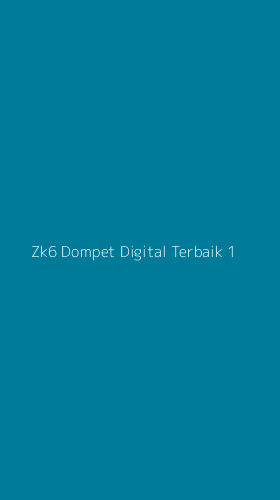 Tampilan Antarmuka Aplikasi Zk6 Dompet Digital Terbaik - 1