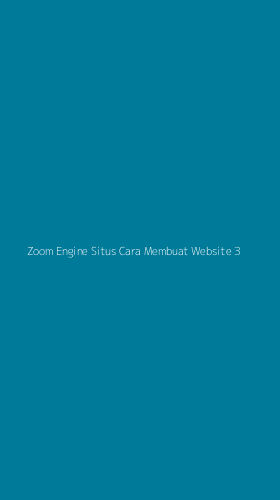 Tampilan Antarmuka Aplikasi Zoom Engine Situs Cara Membuat Website - 3