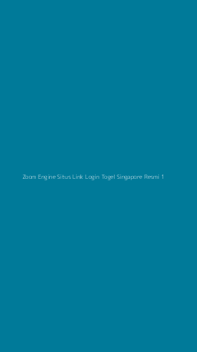 Tampilan Antarmuka Aplikasi Zoom Engine Situs Link Login Togel Singapore Resmi - 1