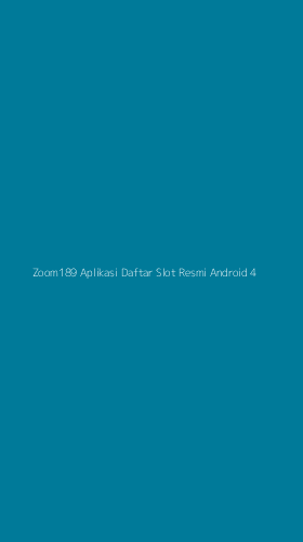 Tampilan Antarmuka Aplikasi Zoom189 Aplikasi Daftar Slot Resmi Android - 4