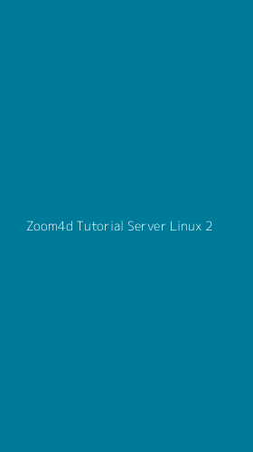 Tampilan Antarmuka Aplikasi Zoom4d Tutorial Server Linux - 2