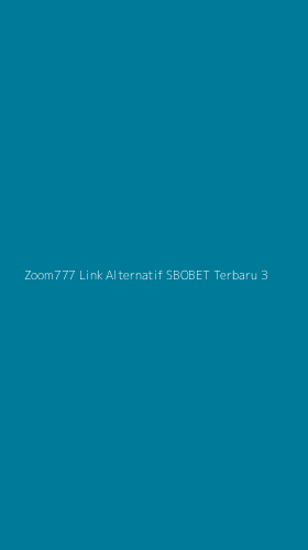 Tampilan Antarmuka Aplikasi Zoom777 Link Alternatif Sbobet Terbaru - 3