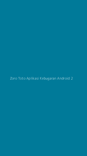 Tampilan Antarmuka Aplikasi Zoro Toto Aplikasi Kebugaran Android - 2
