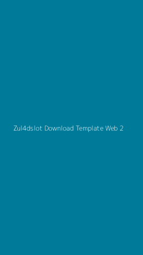 Tampilan Antarmuka Aplikasi Zul4dslot Download Template Web - 2