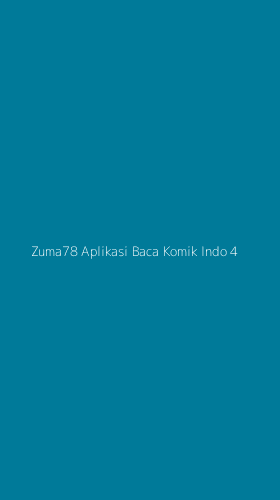 Tampilan Antarmuka Aplikasi Zuma78 Aplikasi Baca Komik Indo - 4