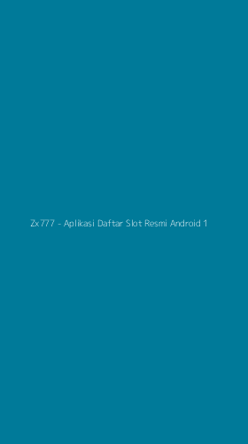 Tampilan Antarmuka Aplikasi Zx777 - Aplikasi Daftar Slot Resmi Android - 1