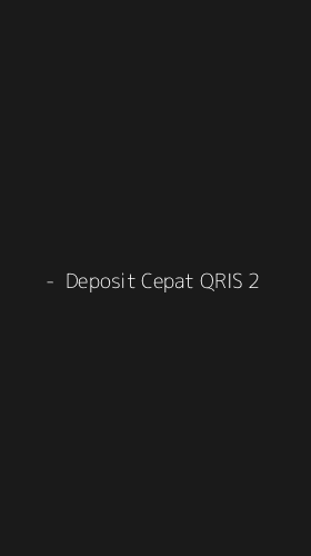 Tampilan Antarmuka Aplikasi  -  Deposit Cepat QRIS - 2