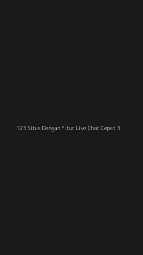 Tampilan Antarmuka Aplikasi 123 Situs Dengan Fitur Live Chat Cepat - 3
