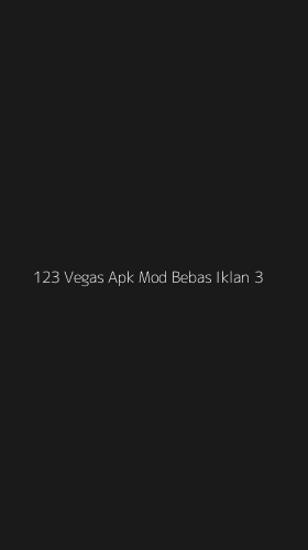 Tampilan Antarmuka Aplikasi 123 Vegas Apk Mod Bebas Iklan - 3