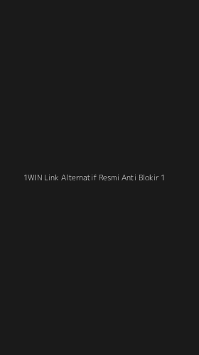 Tampilan Antarmuka Aplikasi 1win Link Alternatif Resmi Anti Blokir - 1