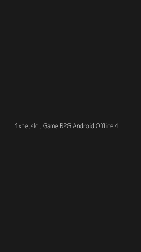 Tampilan Antarmuka Aplikasi 1xbetslot Game Rpg Android Offline - 4
