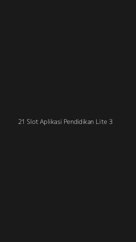 Tampilan Antarmuka Aplikasi 21 Slot Aplikasi Pendidikan Lite - 3