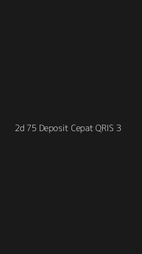 Tampilan Antarmuka Aplikasi 2d 75 Deposit Cepat Qris - 3