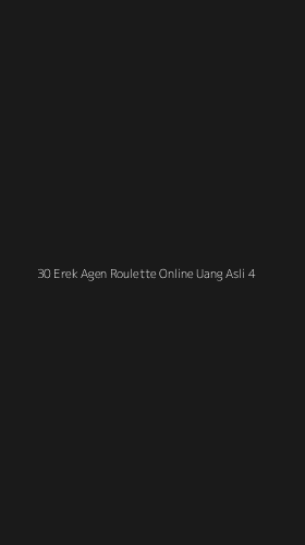 Tampilan Antarmuka Aplikasi 30 Erek Agen Roulette Online Uang Asli - 4