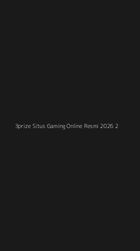Tampilan Antarmuka Aplikasi 3prize Situs Gaming Online Resmi 2026 - 2