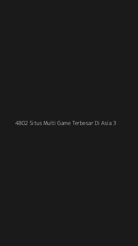 Tampilan Antarmuka Aplikasi 4802 Situs Multi Game Terbesar Di Asia - 3