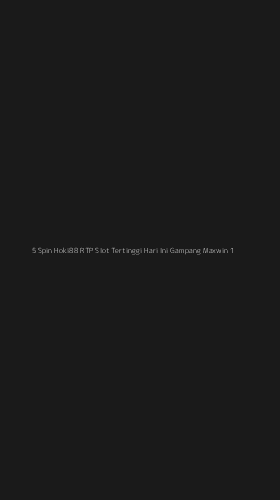 Tampilan Antarmuka Aplikasi 5 Spin Hoki88 Rtp Slot Tertinggi Hari Ini Gampang Maxwin - 1