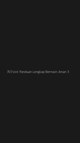 Tampilan Antarmuka Aplikasi 707slot Panduan Lengkap Bermain Aman - 3
