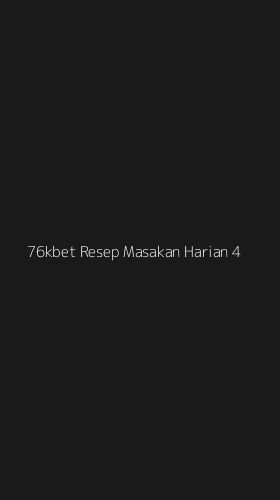 Tampilan Antarmuka Aplikasi 76kbet Resep Masakan Harian - 4