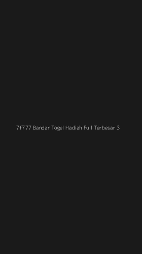 Tampilan Antarmuka Aplikasi 7f777 Bandar Togel Hadiah Full Terbesar - 3