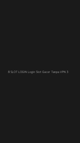 Tampilan Antarmuka Aplikasi 8 Slot Login Login Slot Gacor Tanpa Vpn - 3
