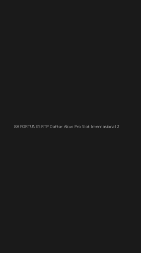 Tampilan Antarmuka Aplikasi 88 Fortunes Rtp Daftar Akun Pro Slot Internasional - 2
