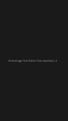Tampilan Antarmuka Aplikasi A1slottogel Slot Editor Foto Aesthetic - 4