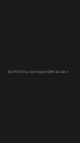 Tampilan Antarmuka Aplikasi Acctoto Situs Slot Deposit Qris 24 Jam - 1