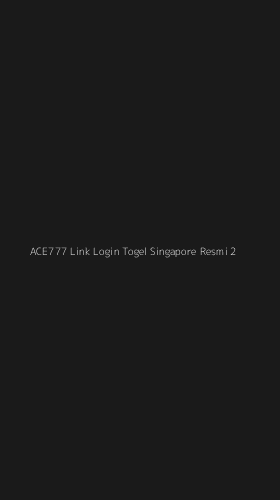 Tampilan Antarmuka Aplikasi Ace777 Link Login Togel Singapore Resmi - 2