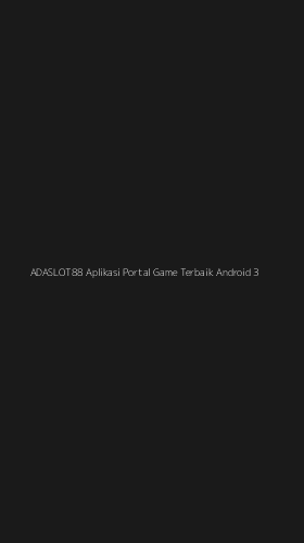 Tampilan Antarmuka Aplikasi Adaslot88 Aplikasi Portal Game Terbaik Android - 3