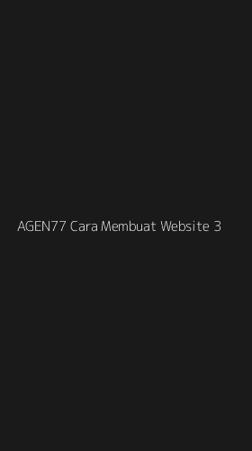 Tampilan Antarmuka Aplikasi Agen77 Cara Membuat Website - 3