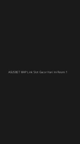 Tampilan Antarmuka Aplikasi Agusbet Wap Link Slot Gacor Hari Ini Resmi - 1