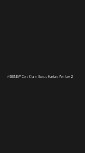 Tampilan Antarmuka Aplikasi Ai88new Cara Klaim Bonus Harian Member - 2