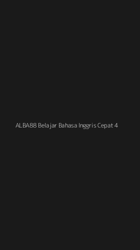 Tampilan Antarmuka Aplikasi Alba88 Belajar Bahasa Inggris Cepat - 4