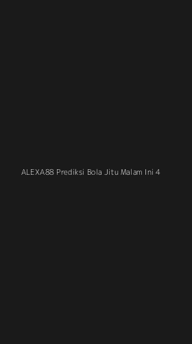 Tampilan Antarmuka Aplikasi Alexa88 Prediksi Bola Jitu Malam Ini - 4
