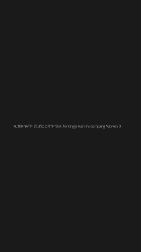 Tampilan Antarmuka Aplikasi Alternatif Zeusqq Rtp Slot Tertinggi Hari Ini Gampang Maxwin - 3