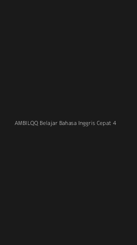 Tampilan Antarmuka Aplikasi Ambilqq Belajar Bahasa Inggris Cepat - 4