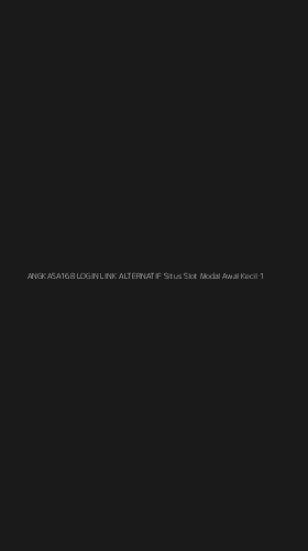 Tampilan Antarmuka Aplikasi Angkasa168 Login Link Alternatif Situs Slot Modal Awal Kecil - 1