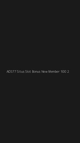 Tampilan Antarmuka Aplikasi Aos77 Situs Slot Bonus New Member 100 - 2