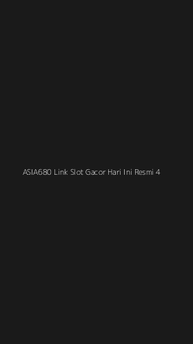 Tampilan Antarmuka Aplikasi Asia680 Link Slot Gacor Hari Ini Resmi - 4