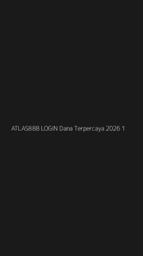 Tampilan Antarmuka Aplikasi Atlas888 Login Dana Terpercaya 2026 - 1
